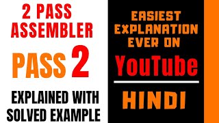 PASS2 Of 2PASS Assembler Explained with Solved Example in Hindi ll SPOS [upl. by Sussna209]