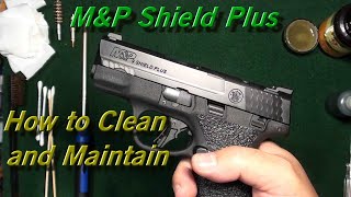 How to Clean Smith and Wesson MampP Shield Plus [upl. by Bel]