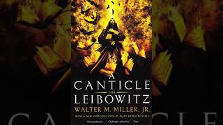 A Canticle for Leibowitz by Walter M Miller Jr  Summary [upl. by Nuahsor]