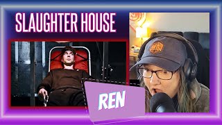 REN ft Kit  Slaughter House  He Does It Again  Ren’s Talent Keeps Blowing My Mind [upl. by Chandal37]