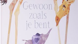 Gewoon zoals je bent  Prentenboek van het jaar 2018 voorlezen [upl. by Witt649]