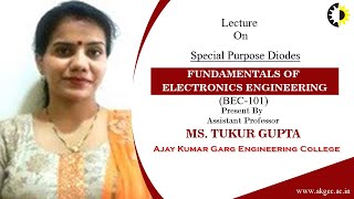 SPECIAL PURPOSE DIODES  FUNDAMENTALS OF ELECTRONICS ENGINEERING  LECTURE 01 BY MS TUKUR GUPTA [upl. by Gelhar505]