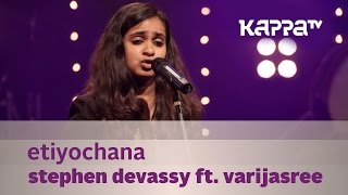 Etiyochana  Stephen Devassy ft Varijasree  Music Mojo Season 2  Kappa TV [upl. by Dupaix]