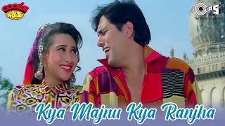 Kya Majnu Kya Ranjha  Coolie No1  Govinda Karisma  Sadhana Sargam Kumar Sanu  90s Hits [upl. by Tudor]