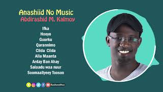 Nashiidooyin Af Soomaali  NO MUSIC   ALBUM   Cabdirashiid Muxiyadiin Kaalmooy [upl. by Akimad]