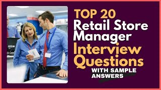 Retail Store Manager Interview Questions Answers for 2024 [upl. by Epp407]