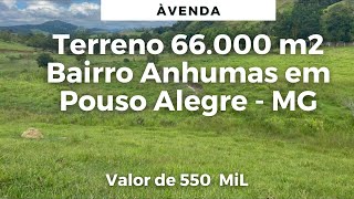 TERRENO RURAL DE 66000 M2 À VENDA POR 550 MIL NO BAIRRO ANHUMAS EM POUSO ALEGRE MG [upl. by Nalahs]