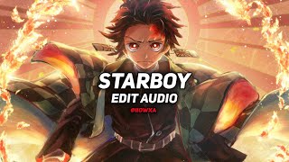 starboy  the weeknd edit audio [upl. by Mecke]