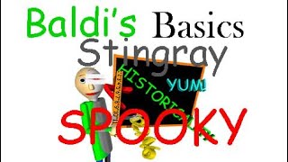 Baldis Basics Classic Remastered Stingray [upl. by Avert256]