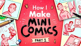 How I Make Mini Comics step by step PART I [upl. by Anihsat]