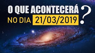 O que acontecerá em 21032019 [upl. by Pond857]