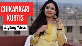 Chikankari Kurtis Styling Ideas  Lucknowi Kurti Styling tips  Chirpy Tube [upl. by Laon]