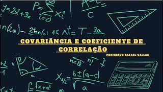 Covariância e Coeficiente de Correlação [upl. by Moguel]