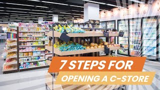 How to Open a Convenience Store A 7Step Guide for CStore Entrepreneurs [upl. by Nivart848]