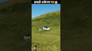 The loneliest house 😔facts amazingfacts [upl. by Nnairrek597]