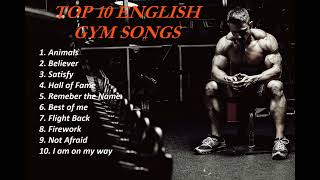 GYM SONGS  TOP WORKOUT SONGS  BEST MOTIVATIONAL SONGS  ENGLISH GYM SONG  TOP 10 ENGLISH GYM SONG [upl. by Neenad]