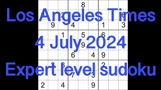 Sudoku solution – Los Angeles Times 4 July 2024 Expert level [upl. by Moreta]