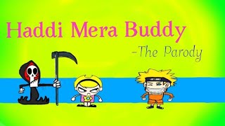 Haddi Mera Buddy parody 🤔  DR Animation CloseEnoughh [upl. by Neffets]