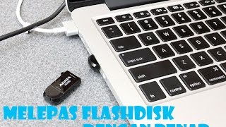 Cara Melepas Flashdisk dengan baik dan benar [upl. by Nnyleve461]