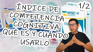 Índice de Competencia Cognitiva PARTE 12  ¿Qué es el ICC en las escalas Wechsler [upl. by Nonregla]