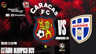 🎙🔴CIRCUITO OFICIAL⚫EN VIVO CARACAS FC vs INTER DE BARINAS  J10  Torneo Apertura Liga Futve 2024 [upl. by Leamiba675]