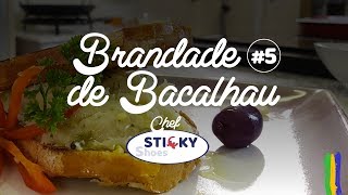 BRANDADE DE BACALHAU 5  CHEF STICKY SHOES  Sabores do Brasil [upl. by Malim]