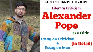 Alexander Pope as a Literary Critic  Essay on Criticism amp Essay on Man Explained with Quotations [upl. by Eimme700]