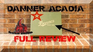 Danner Acadia Full Review [upl. by Jez]