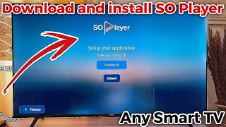 How to Install SO Player on Smart TV [upl. by Thomasina]