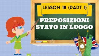 Corso di inglese 18 1 PREPOSIZIONI STATO IN LUOGO [upl. by Akemhs]