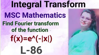 14 Find Fourier transform of the function  fxex of Laplace Transform [upl. by Resaec882]