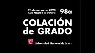 98a colación de grado UNLa [upl. by Tallu]