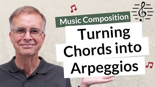 Turning Chords into Arpeggios  Music Composition [upl. by Catherine]