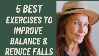 Seniors 5 BEST EXERCISES TO IMPROVE BALANCE ampREDUCE FALLS [upl. by Siriso29]