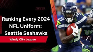 Ranking Every 2024 NFL Uniform Seattle Seahawks [upl. by Waiter509]