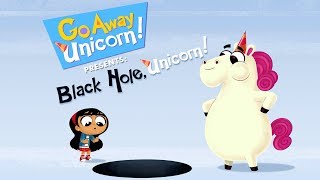 Black Hole Unicorn  Go Away Unicorn  Disney Channel [upl. by Jaynell]