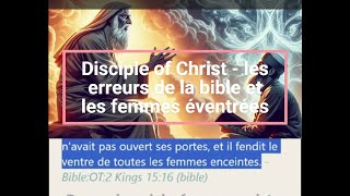 1008 Chrétien Disciple of Christ  Erreur Biblique et les femmes éventrées [upl. by Peisch]