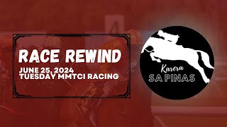 RACE REWIND  JUNE 25 2024  TUESDAY MMTCI RACING  Karera Sa Pinas [upl. by Atnohsal]