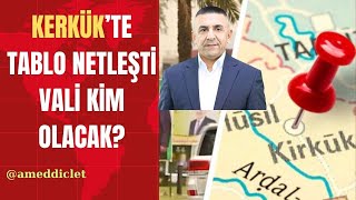 Kerkükte son tablo netleşti Peki VALİ kim olacak [upl. by Nuawaj401]