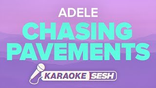 Adele  Chasing Pavements Karaoke [upl. by Rednav]