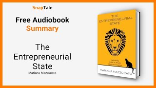 The Entrepreneurial State by Mariana Mazzucato 5 Minute Summary [upl. by Hyman]