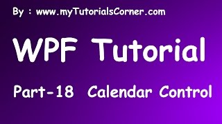 Part 18 Calendar Control in WPF [upl. by Meares]