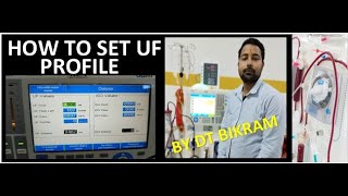 How to set UF Profile in Hemodialysis Machine  UF profiling  Ktv  Water clearance in Dialysis [upl. by Netram]