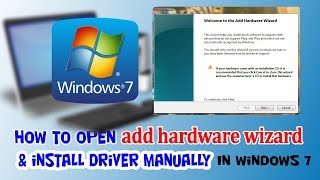 How to Install Driver in Windows 7  How to open add hardware wizard in windows 7 [upl. by Inaffit602]