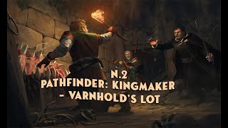 2 А больно знаете ли  Pathfinder Kingmaker  Varnholds Lot [upl. by Reviere323]