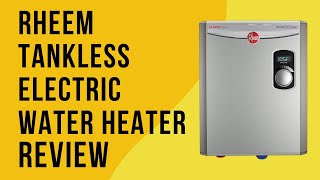 Rheem 18kW 240V Tankless Electric Water Heater Review Pros amp Cons Explained [upl. by Gracye968]