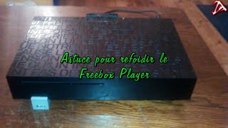 Astuce pour refroidir le Freebox Player [upl. by Mogerly352]