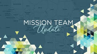 Mission Team Update [upl. by Isidro]