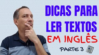 Como ler TEXTOS em INGLÊS  Parte 3 [upl. by Edita]