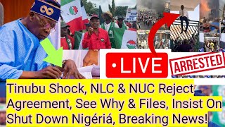 Tinubu Shock NLC amp NUC Reje¢t Agreement See Why amp Files Insist To Shut Down Nigeria Watch Video [upl. by Amilas505]